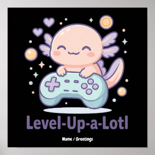 Level-Up-a-Lotl Schattige Gamer Axolotl Kawaii Gez Poster