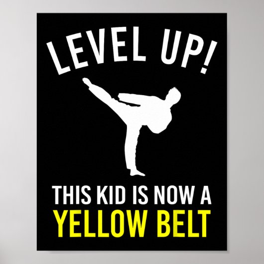 Level Up! Dit kind heeft nu een gele band karate-o Poster (Voorkant)