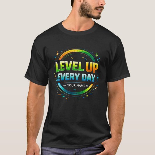 Level Up Every Day Gamer Motivation Design | XP Pr T-shirt (Voorkant)