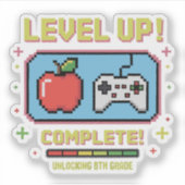 Level Up naar groep 6 Vrijgespeeld | Grappige Game Sticker (Voorkant)