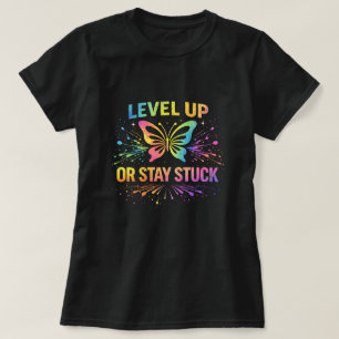 Level Up Of Blijf Stucken Vlinder Shirt 0047719