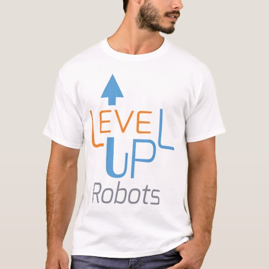 Level Up Robots t-shirt (Voorkant)