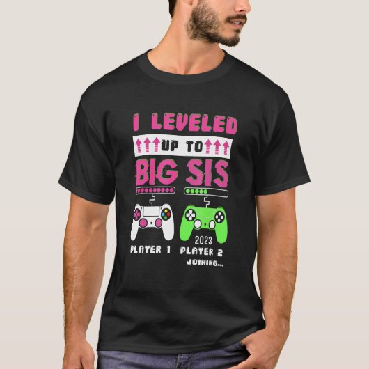 Leveled Up To Big Sister 2023 Cute Im Going To Be  T-shirt (Voorkant)