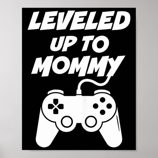 Leveled Up To Mommy  Poster (Voorkant)