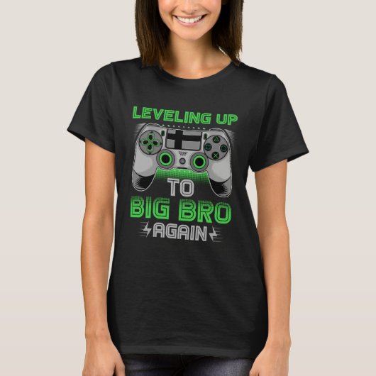 Leveling Up To Big Bro Again Video Gamer Big Broth T-shirt (Voorkant)
