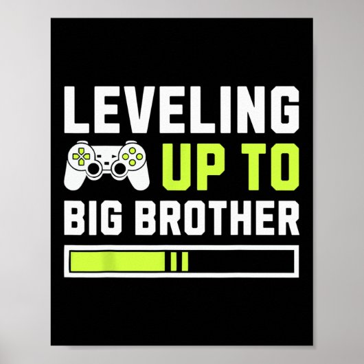 Leveling Up To Big Brother - Funny Gamer For Men K Poster (Voorkant)