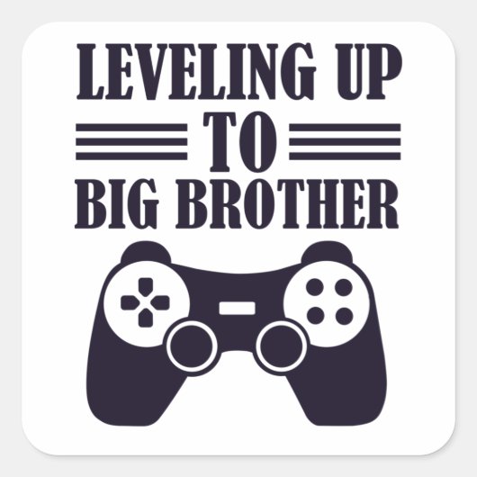 Leveling up to Big Brother New Sibling Vierkante Sticker (Voorkant)