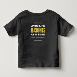 "Leven 8 Tellen per Tijd" Peuter T-shirt