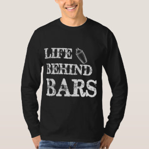Leven achter Bars Funny Bartending Mixoloog Barte T-shirt