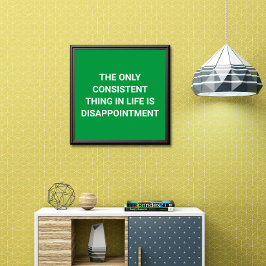 Leven: alleen teleurstelling - grappig poster