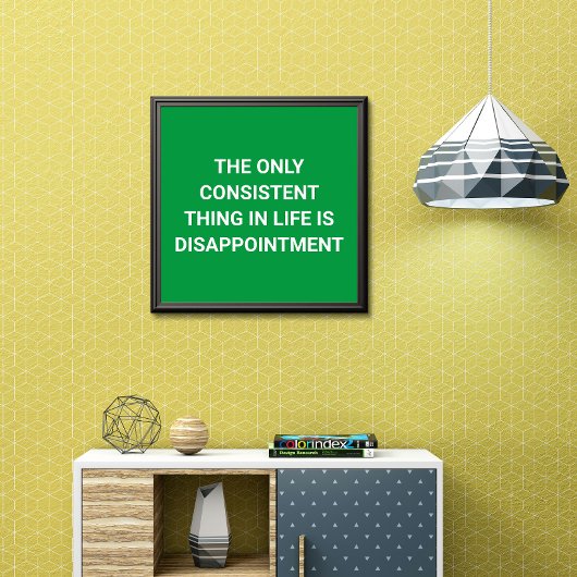 Leven: alleen teleurstelling - grappig poster