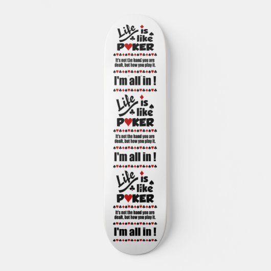 LEVEN ALS POKER-skateboards Persoonlijk Skateboard (Voorkant)