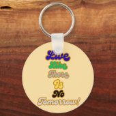 Leven alsof er geen morgen is sleutelhanger (Voorkant)