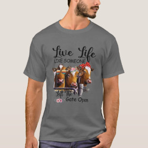 Leven alsof iemand de poort open heeft gelaten.. t-shirt