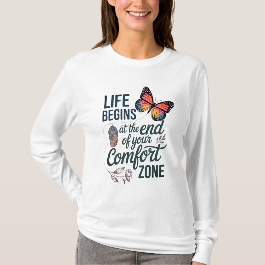 LEVEN BEGINT AAN HET EINDE VAN JE COMFORTZONE D07 T-SHIRT (Voorkant)