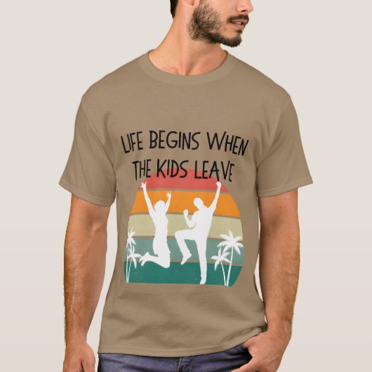 Leven begint als hij weggaat grappig t-shirt (Voorkant)