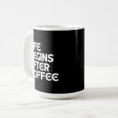LEVEN BEGINT NA COFFIE KOFFIEMOK (Voorkant links)