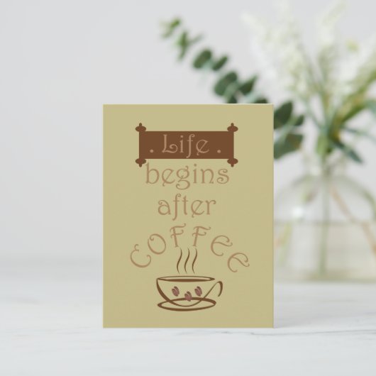 Leven begint na grappige koffie-uitspraken briefkaart (Staand voorkant)