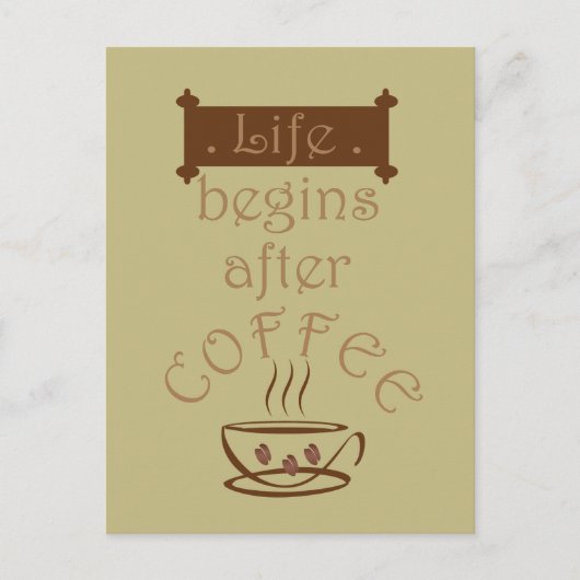 Leven begint na grappige koffie-uitspraken briefkaart (Voorkant)