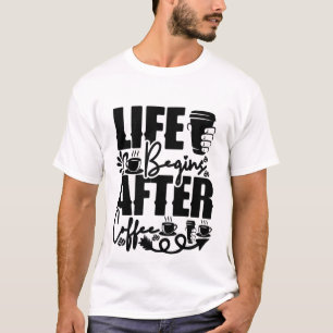 Leven Begint Na Koffie Grappig Caffeïne T-Shirt