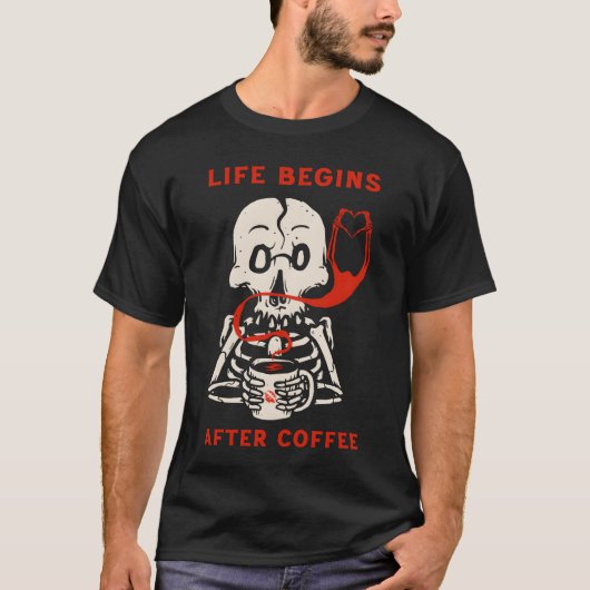 Leven begint na koffie grappig t-shirt (Voorkant)