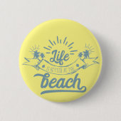 Leven beter op strand ronde button 5,7 cm (Voorkant)