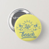 Leven beter op strand ronde button 5,7 cm (Voorkant /achterkant)