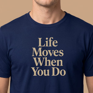 Leven Beweegt Als Jij Dat Doet T-shirt