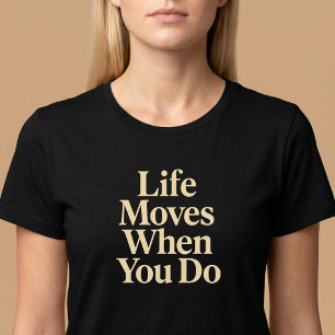 Leven Beweegt Als Jij Dat Doet T-shirt
