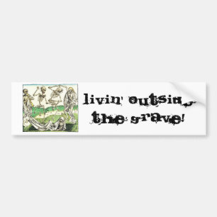 Leven buiten de Grave Bumpersticker