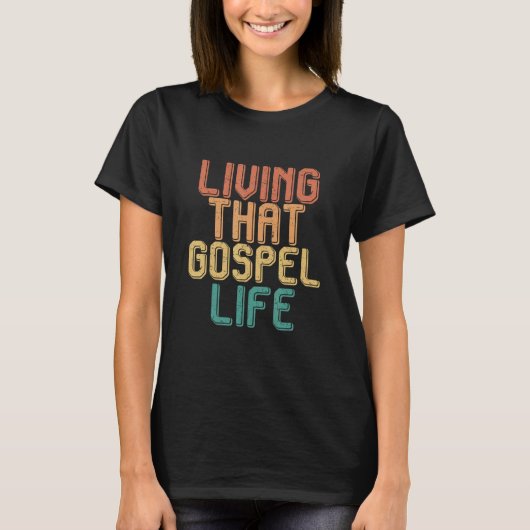  leven dat GOSPEL leeft T-shirt (Voorkant)