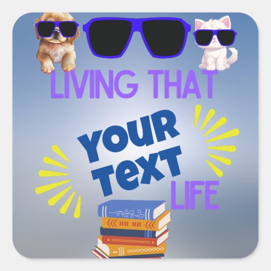 Leven dat [grade] leven"  ontwerp vierkante sticker (Voorkant)