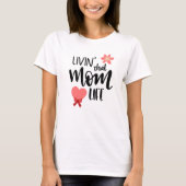 Leven dat mam leven dames T-shirts (Voorkant)