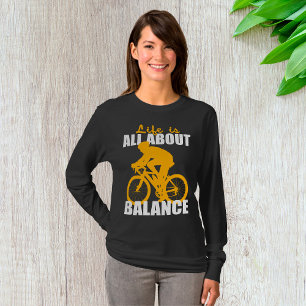 Leven draait helemaal om balans Fietssport motivat T-shirt