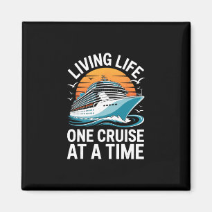 Leven één cruise per keer T-shirt Funny Ship Magneet