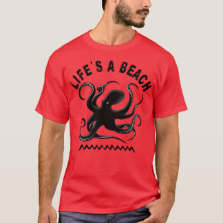 Leven een strand Octopus en zomervakantie T-shirt