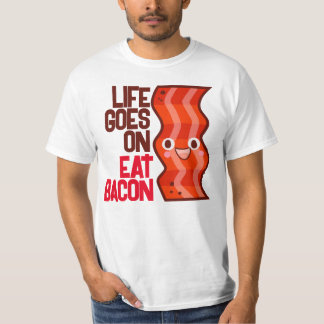 leven gaat uit van Eat Bacon T-shirt