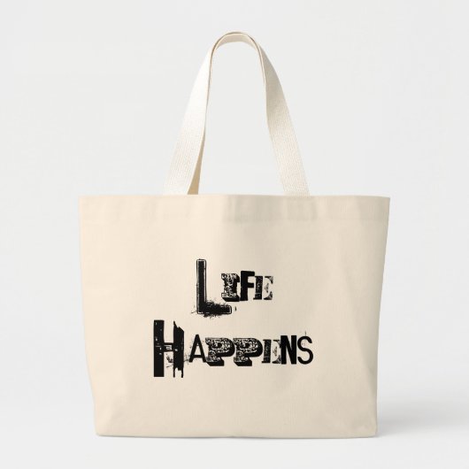  leven gebeurt grote tote bag (Voorkant)