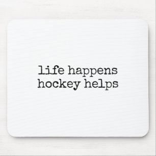 Leven Gebeurt Hockey Helpt _2 Muismat