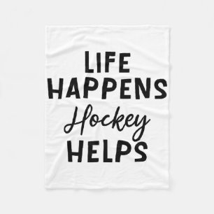 Leven Gebeurt Hockey Helpt _5 Fleece Deken