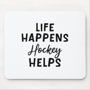 Leven Gebeurt Hockey Helpt _5 Muismat