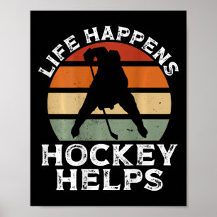 Leven Gebeurt Hockey Helpt Ckprint Hockey Speler Poster