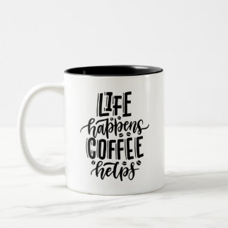 Leven Gebeurt Koffie Helpt Motiverende Quote Mok