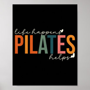 Leven gebeurt pilates helpt workout motivatie poster