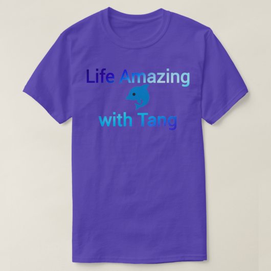 Leven geweldig met tang t-shirt (Design voorkant)