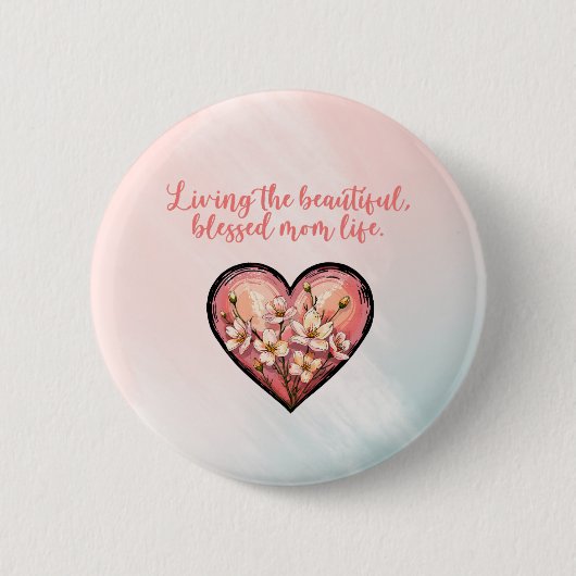 Leven Het Mooi Geseegend Moeder Leven Ontwerp Ronde Button 5,7 Cm (Voorkant)