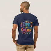 Leven in Full Color" T-Shirt (Achterkant volledig)