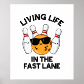 Leven in het leven van de snelle Lane Funny Bowlin Poster (Voorkant)