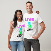 Leven in het nu t-shirt (Unisex)