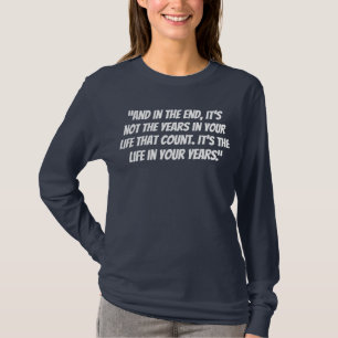 leven in je jaren t-shirt